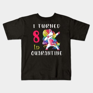 I Turned 8 in quarantine Cute Unicorn Dabbing Kids T-Shirt